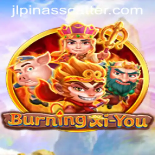 Exploring the World of BurningXiYou: A Journey through Adventure
