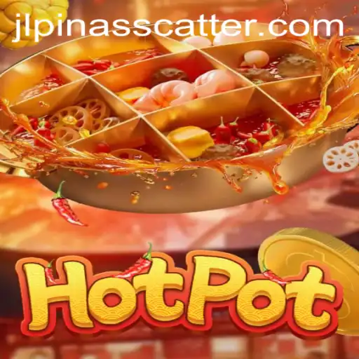 Exploring the Exciting World of Hotpot: A Dive into the Pinasscatter Experience