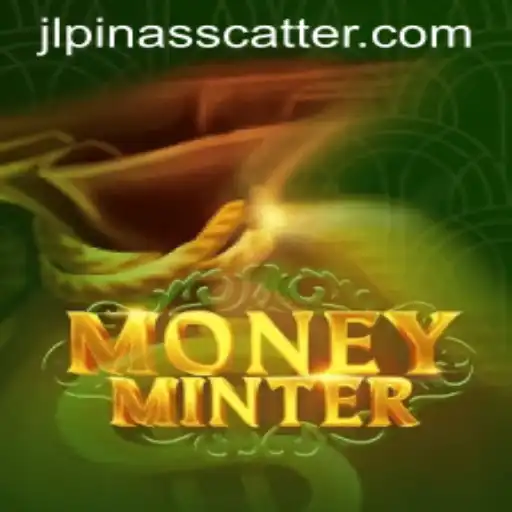 Discover the Exciting World of MoneyMinter: A Dive into the Game with Pinasscatter